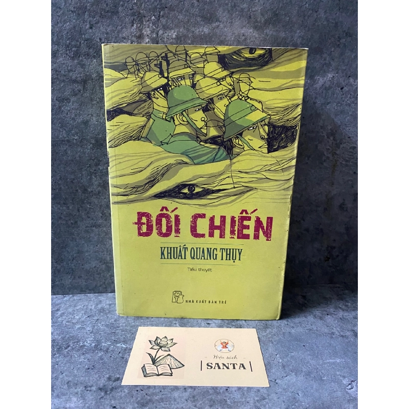 Đối chiến- Khuất Quang Thuỵ- sách lưu kho chưa qua sd,giấy xốp có ố Sách văn học STB0302 909144