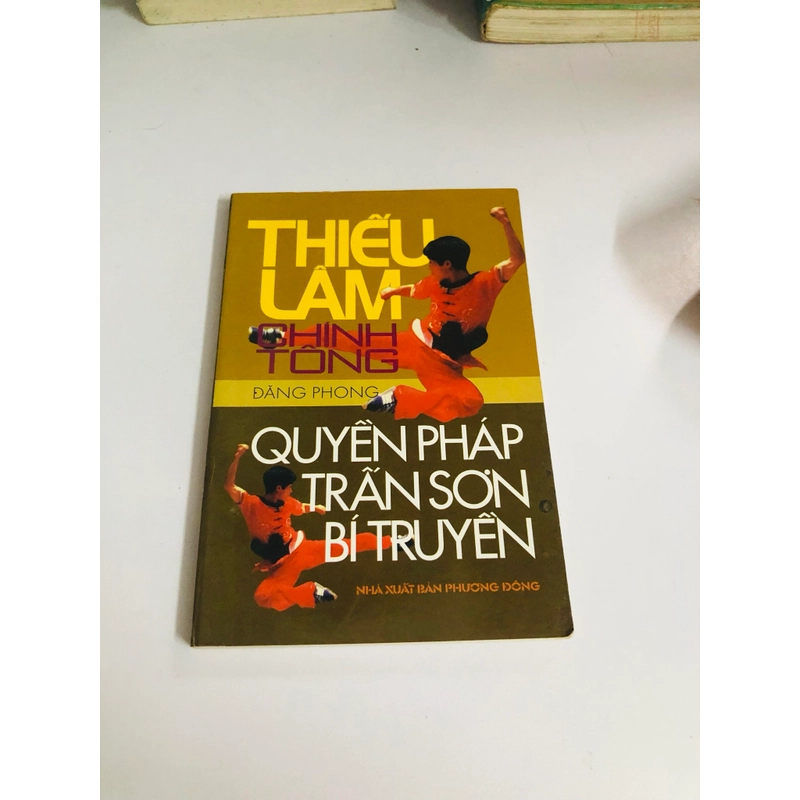 THIẾU LÂM CHÍNH TÔNG QUYỀN PHÁP TRẤN SƠN BÍ TRUYỀN 542307