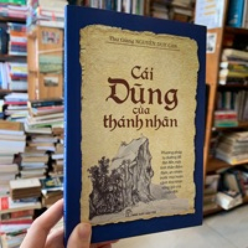 Cái dũng của thánh nhân - Nguyễn Duy Cần 137459