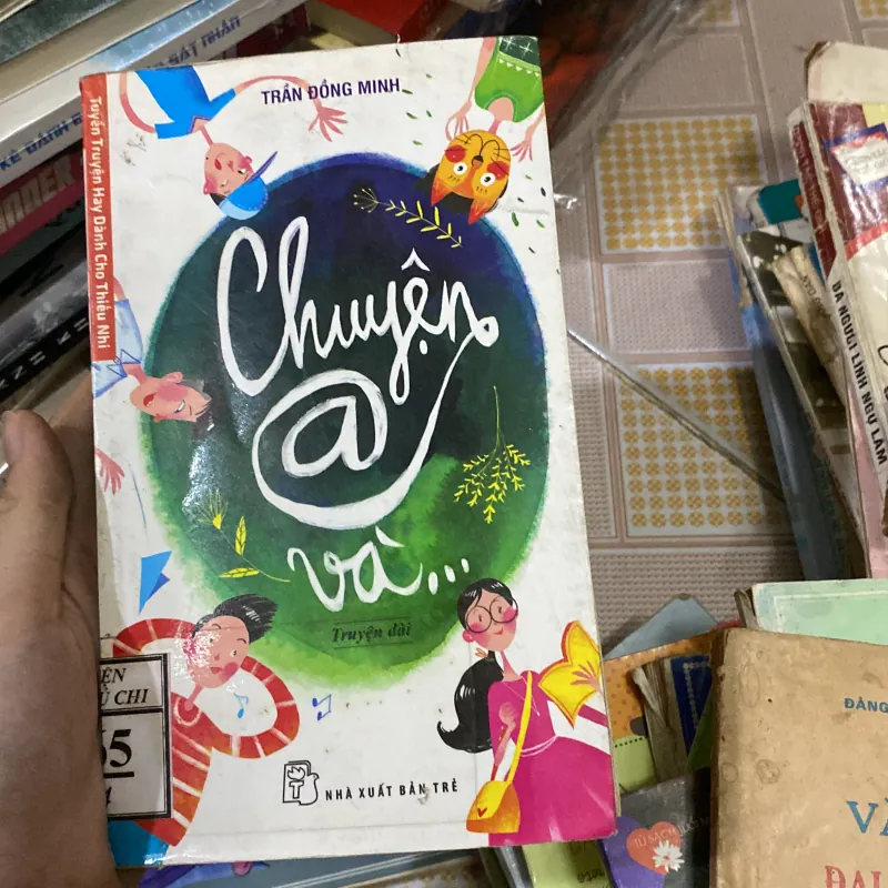 Chuyện @ và... của tác giả Trần Đồng Minh 1011507