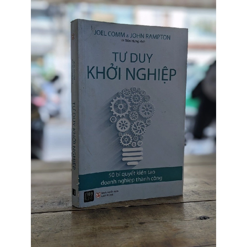 Tư duy khởi nghiệp - Joel Comm & John Rampton 198691