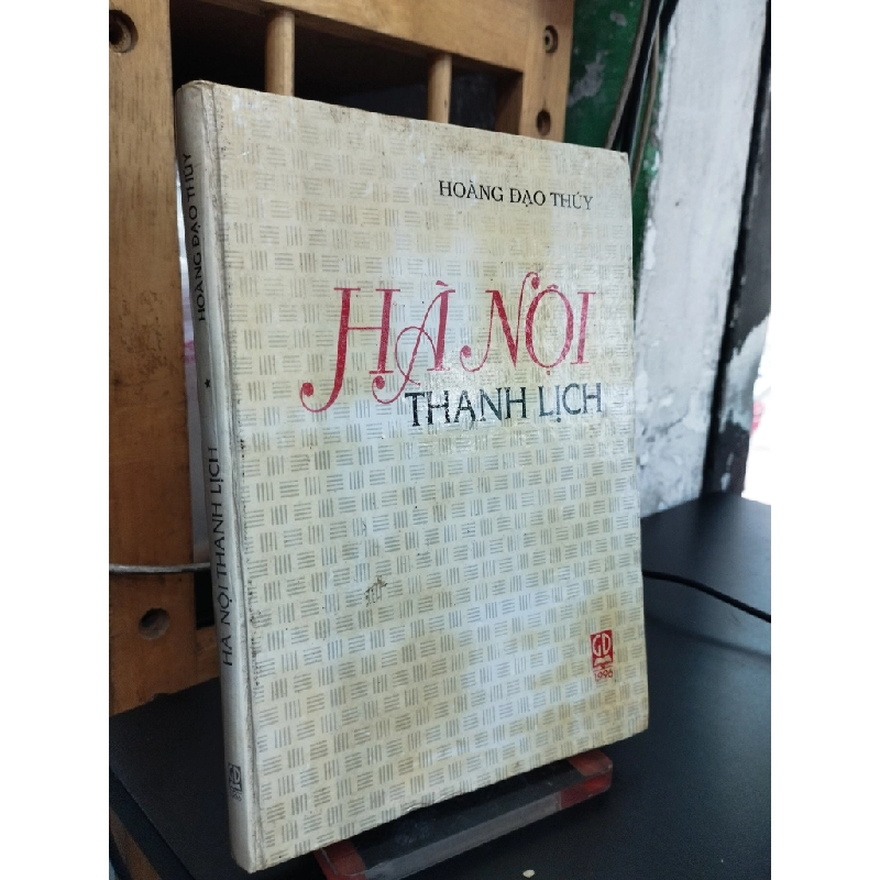 Hà Nội thanh lịch - Hoàng Đạo Thuý 546265