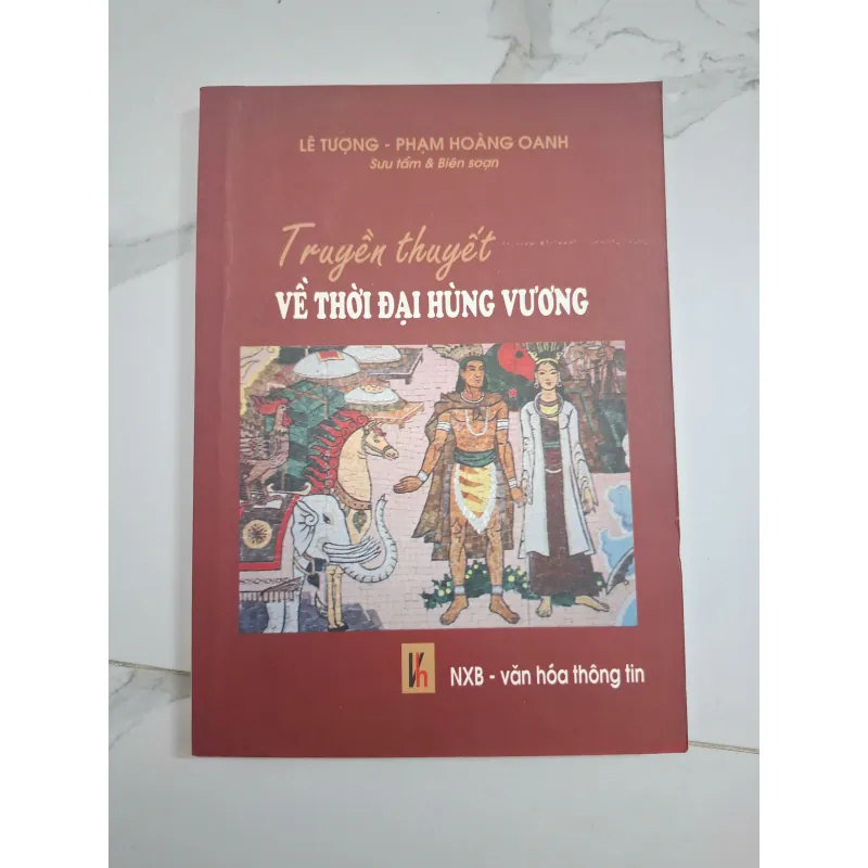 Truyền thuyết về thời đại Hùng Vương - Lê Tượng & Phạm Hoàng Oanh 1024797