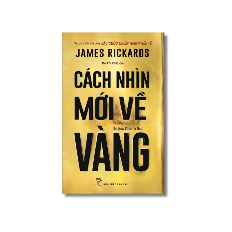 Cách nhìn mới về vàng - James Rickards 723977