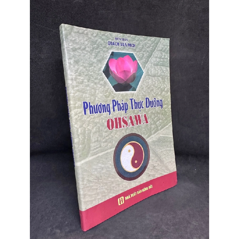 [Phiên Chợ Sách Cũ] Phương Pháp Thực Dưỡng Ohsawa, Quách Văn Mích, 2019 1304 SBM 446134