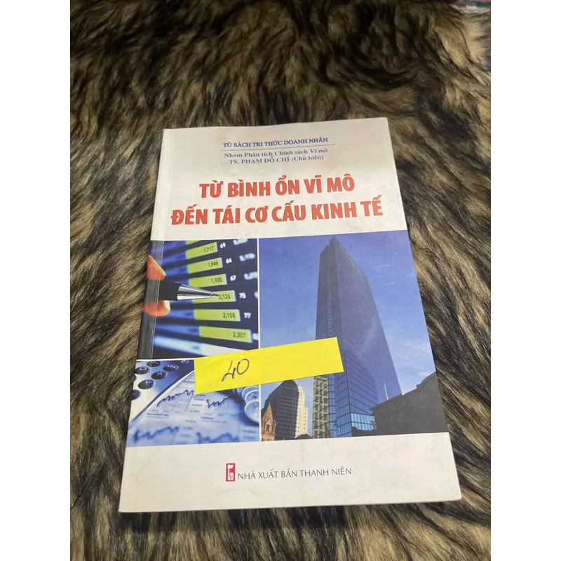 Từ bình ổn vĩ mô đến tái cơ cấu kinh tế 598572