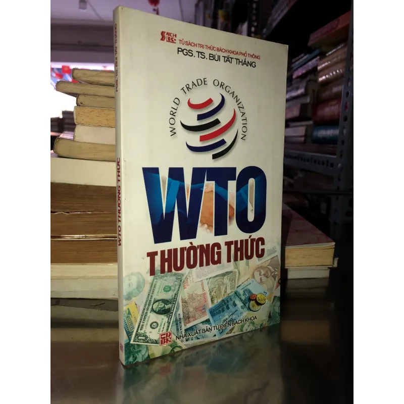 WTO thường thức - PGS.TS.Bùi Tất Thắng 1013156