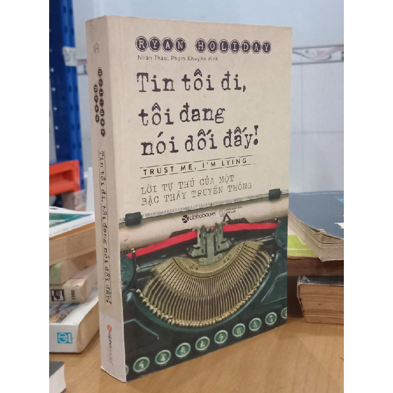 Tin tôi đi, tôi đang nói dối đấy! 543971