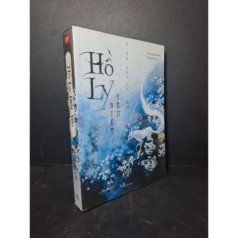 Hồ ly biết yêu - Diệp Lạc Vô Tâm 2018 mới 90% Truyện Ngôn Tình HCM2012-42 Blogmeo040226 794041