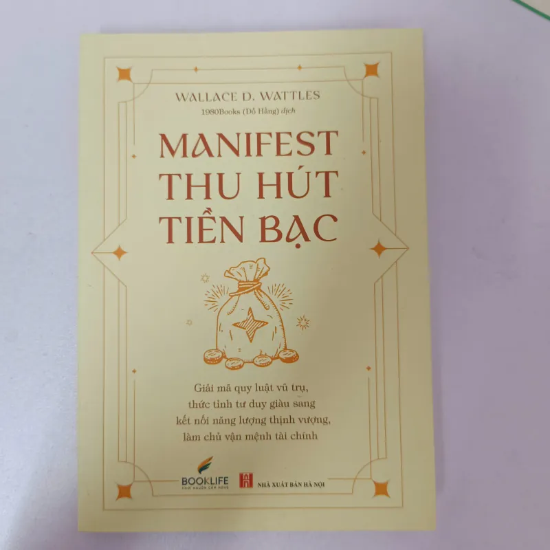 Manifest - Thu Hút Tiền Bạc - Wallace D. Wattles (sách mới) 1021172