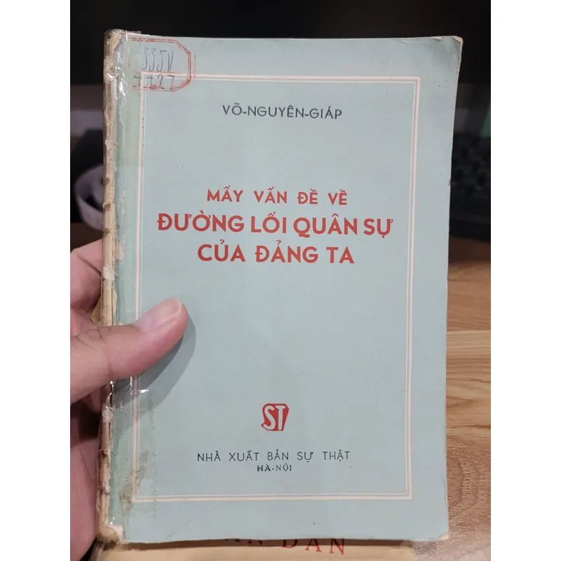 Mấy vấn đề về đường lối quân sự của đảng ta - Đại tướng Võ Nguyên Giáp  709304