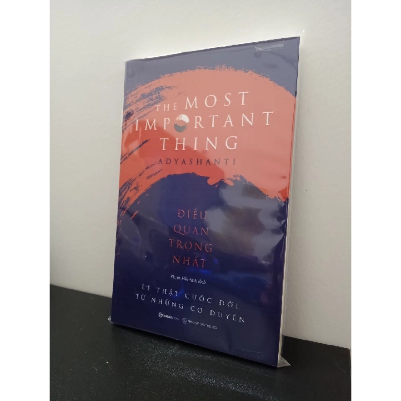 Điều Quan Trọng Nhất - Adyashanti New 100% HCM.ASB1403 341632