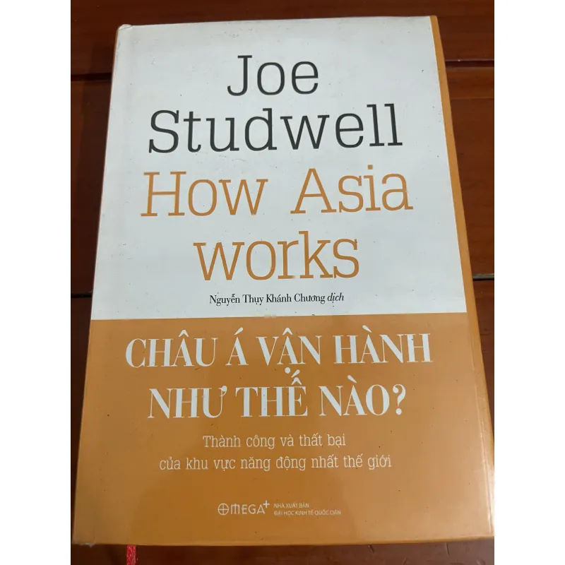 Châu Á vận hành như thế nào? Joe Studwell 927416