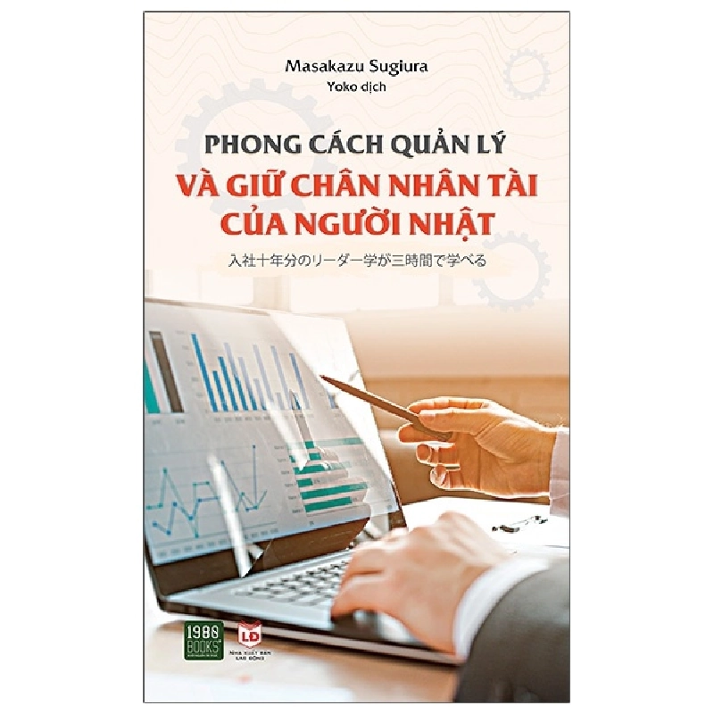 Phong Cách Quản Lý Và Giữ Chân Nhân Tài Của Người Nhật (2020) - Masakazu Sugiura 743932