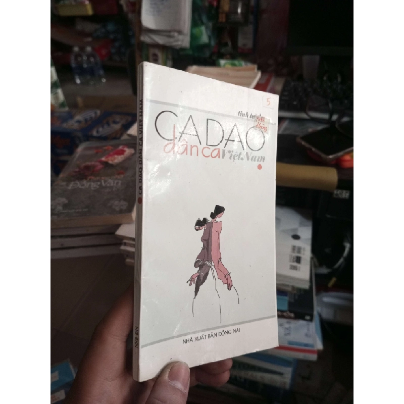 Ca Dao Dân Ca Việt Nam 2005 mới 80% ố Văn học Việt Nam HCM1004 1007508