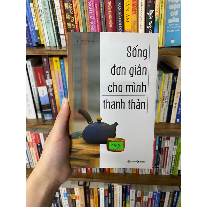 Sống Đơn Giản Cho Mình Thanh Thản (Shunmyo Masuno) 517446