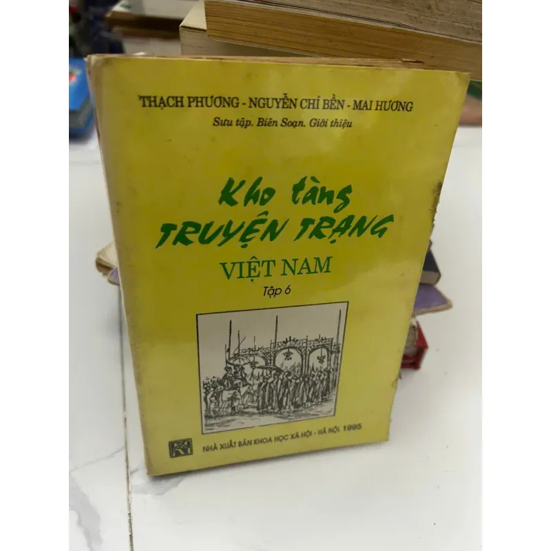 Kho tàng TRUYỆN TRẠNG VIỆT NAM (Tập 6) - Thạch Phương, Nguyễn Chí Bền, Mai Hương 653597