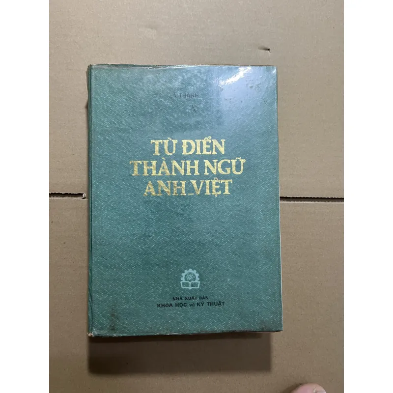 Từ điển thành ngữ Anh Việt  970138