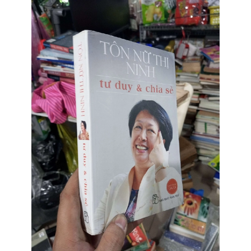 Tư Duy & Chia Sẻ - Tôn Nữ Thị Ninh 2015 mới 80% ố Sách kỹ năng HCM1004 1007584