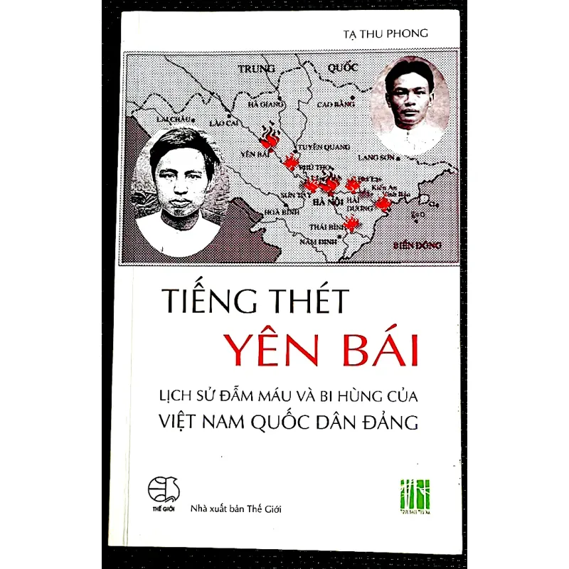 TIẾNG THÉT YÊN BÁY- Lịch sử đẫm máu và bi hùng của VIỆT NAM QUỐC DÂN ĐẢNG 1003334