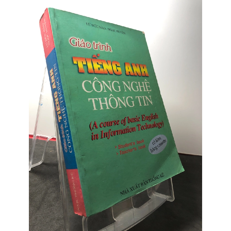 Giáo trình tiếng anh công nghệ thông tin 2002 mới 80% ố nhẹ Lữ Đức Hào, Ngọc Huyền HPB2808 GIÁO TRÌNH, CHUYÊN MÔN 251316