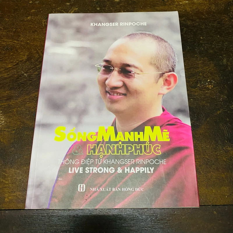 Sống mạnh mẽ & hạnh phúc - Khangser Rinpoche  360876