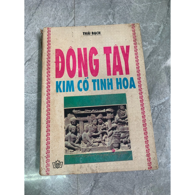 Đông tây kim cổ tinh hoa  274303