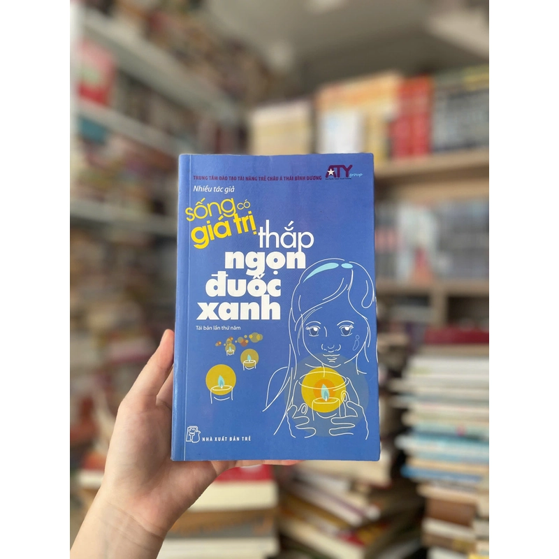 Sống Có Giá Trị - Thắp Ngọn Đuốc Xanh 470404