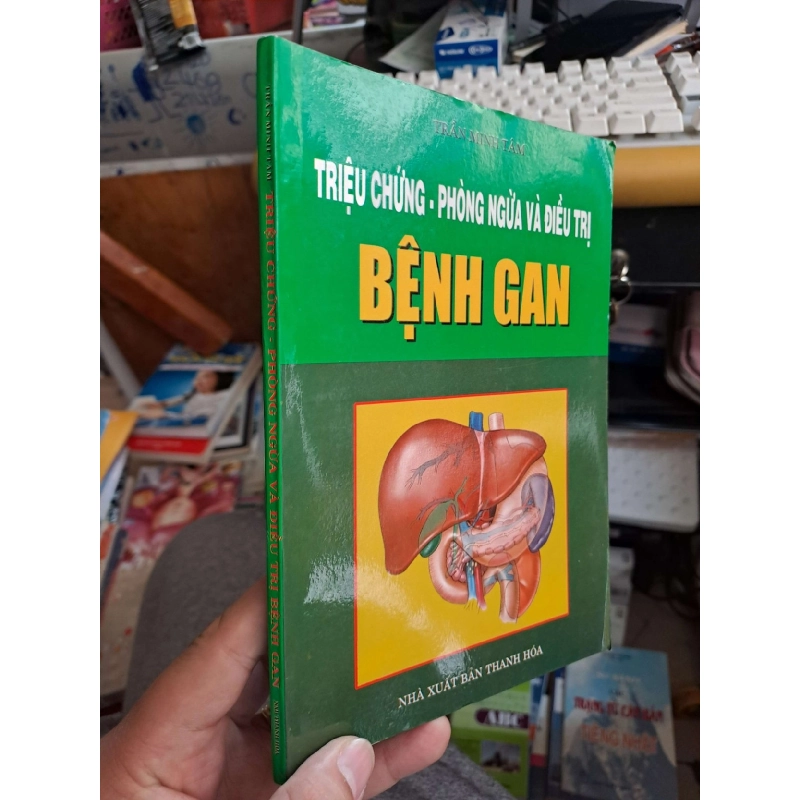 Triệu chứng - Phòng ngừa và điều trị bệnh gan - Trần Minh Tâm KHOA HỌC ĐỜI SỐNG HCM.TN1008 919770