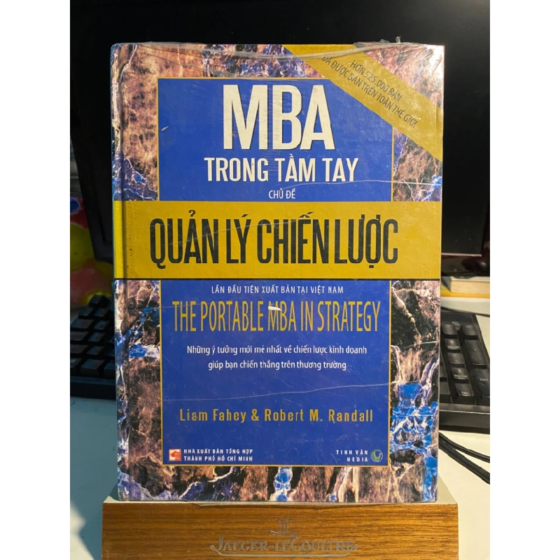 [Phiên Chợ Sách Cũ] MBA Trong Tầm Tay - Chủ Đề Quản Lý Chiến Lược - Liam Fahey - Robert M. Randall-Nhà xuất bản: NXB Tổng hợp Tp.HCM 0506 467913