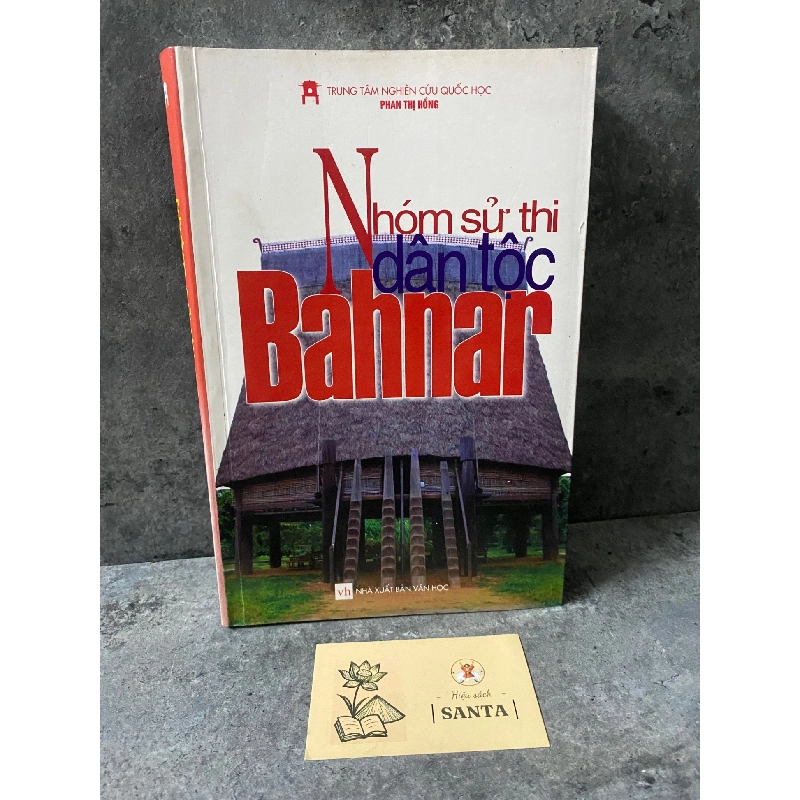 Nhóm sử thi dân tộc Bahnar- sách chưa qua sử dụng,mới 85-90% Sách văn học STB0302 Rebooks.vn 949509