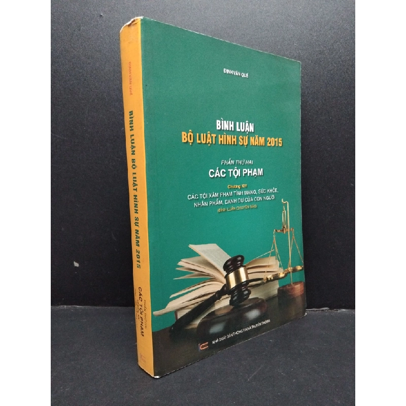 Bình luận bộ luật hình sự năm 2015 phần thứ 2 các tội phạm chương XIV mới 80% bẩn ố ẫm nhẹ HCM2606 Đinh Văn Quế GIÁO TRÌNH, CHUYÊN MÔN 340449