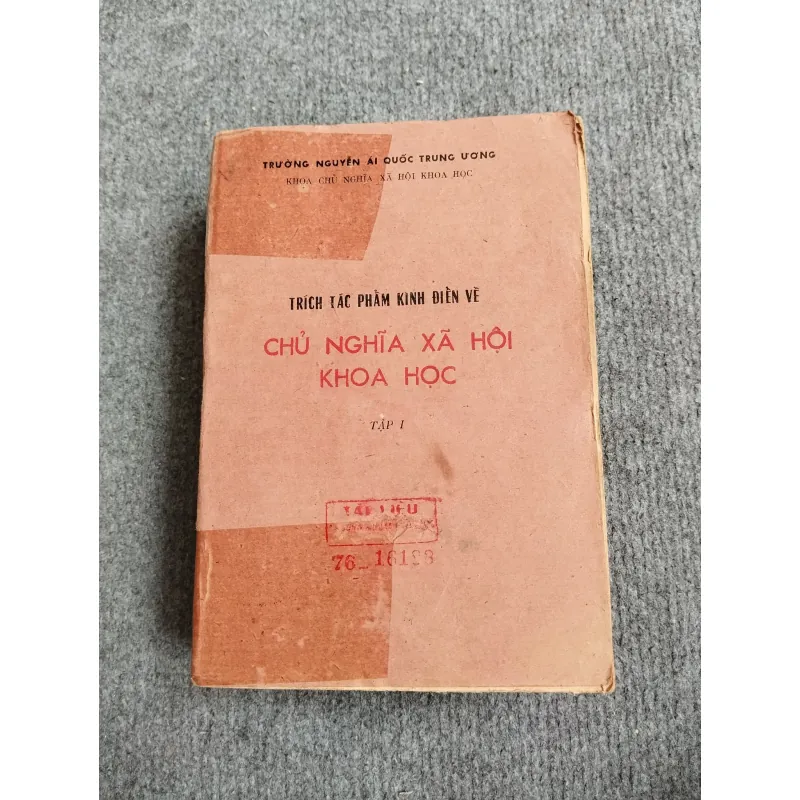 TRÍCH TÁC PHẨM KINH ĐIỂN VỀ CHỦ NGHĨA XÃ HỘI KHOA HỌC TẬP I 688738