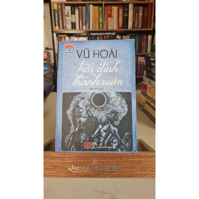 Trên đỉnh thanh xuân - Vũ Hoài 405284