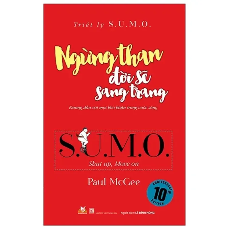 Sách - Triết Lý Sumo - Ngừng Than Đời Sẽ Sang Trang - Paul McGee 564001