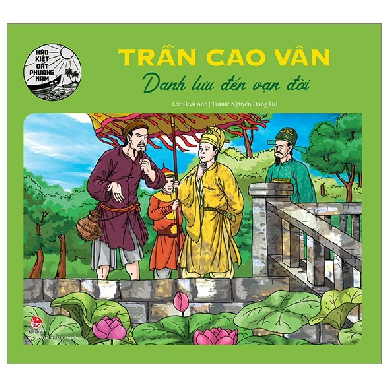 Hào Kiệt Đất Phương Nam - Trần Cao Vân - Danh Lưu Đến Vạn Đời - Hoài Anh, Nguyễn Đông Hải 286932