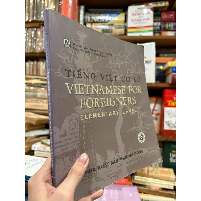 Tiếng Việt cơ sở - Vietnamese for foreigners - Prof. Dr . Mai Ngọc Chừ 972162
