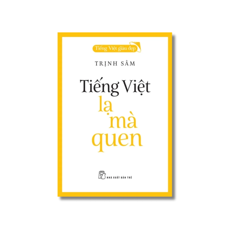 Tiếng Việt Lạ Mà Quen - Trịnh Sâm 998882