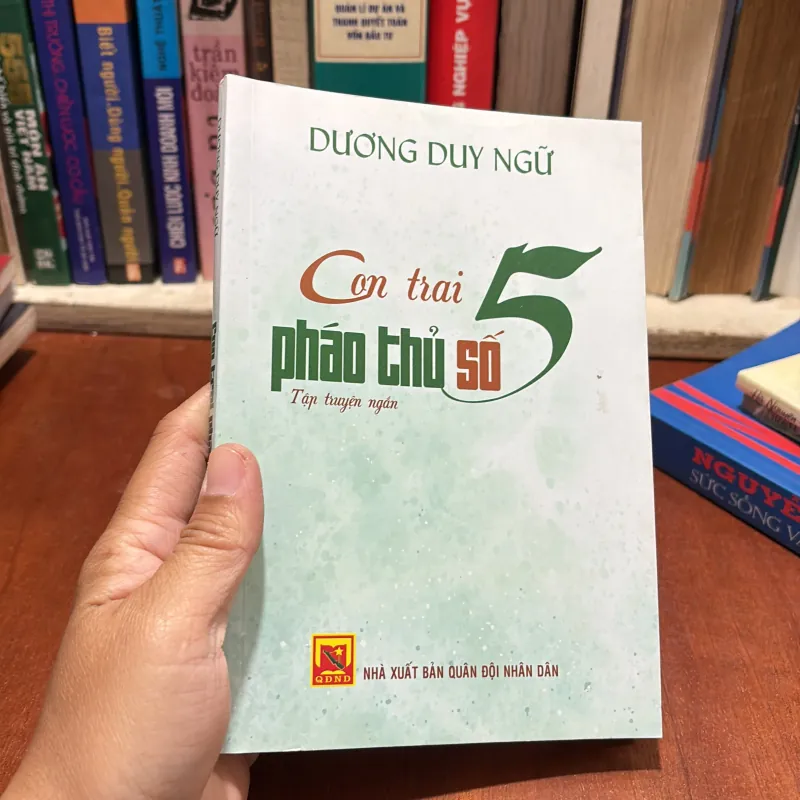 II Tập Truyện Ngắn: Con Trai Pháo Thủ Số 5 - Dương Duy Ngữ - 2018 786240