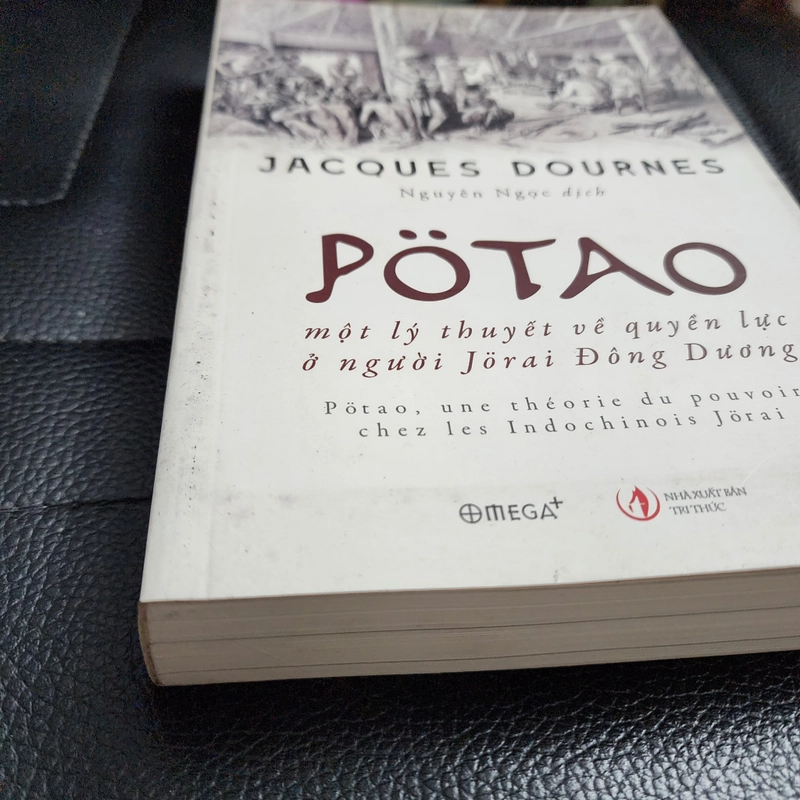 Potao một lý thuyết về quyền lực ở người Jorai Đông Dương | Jacques Dournes 493202