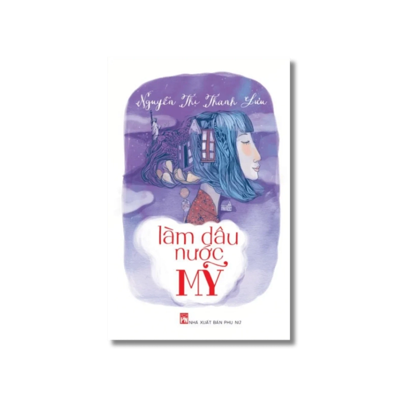 Làm dâu nước Mỹ - Nguyễn Thị Thanh Lưu 730370