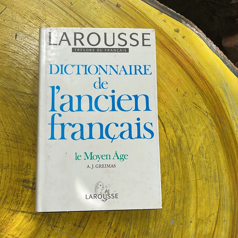 DICTIONNAIRE DE L’ANCIEN FRANCAIS LE MOYEN ÂGE 591097