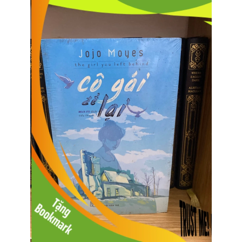 (TẶNG BOOKMARK) Cô Gái Để Lại-Jojo Moyes Sách văn học RBK0302 941663
