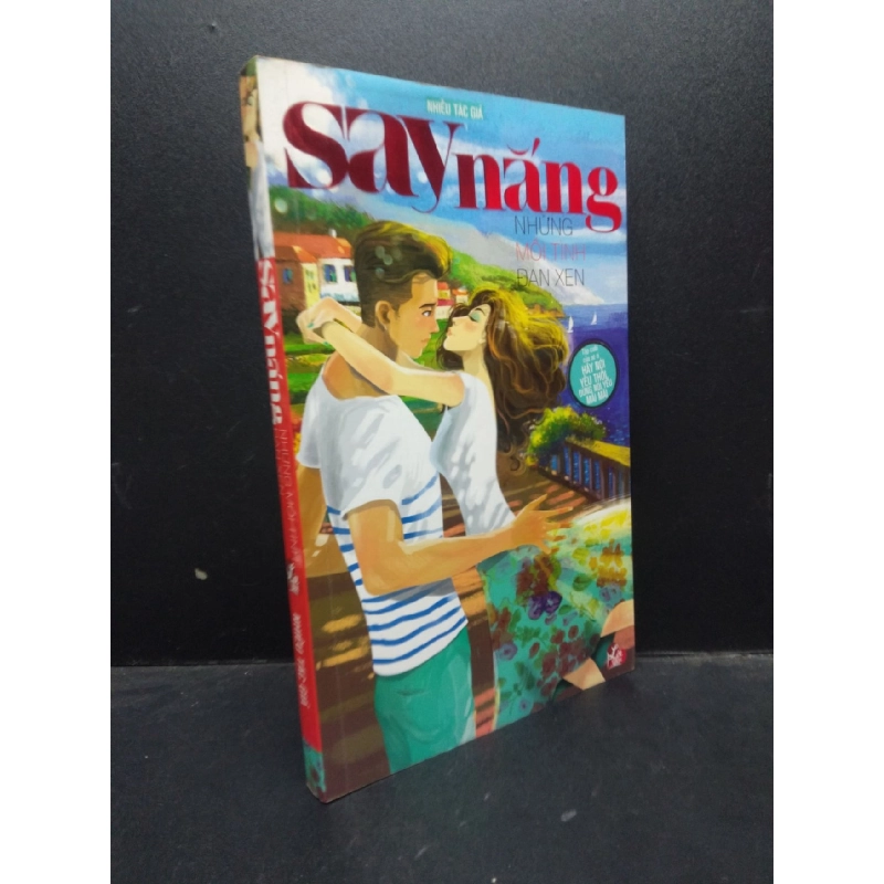 Say nắng - Những mối tình đan xen 2012 mới 70% ố vàng HCM2503 sách văn học 914052