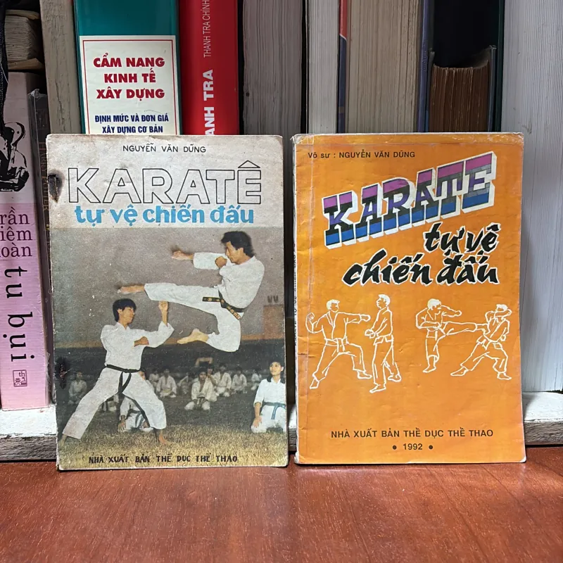 II Sách Võ Thuật: KARATE _ Tự Vệ Chiến Đấu - Võ Sư Nguyễn Văn Dũng - 1990, 1992 790718
