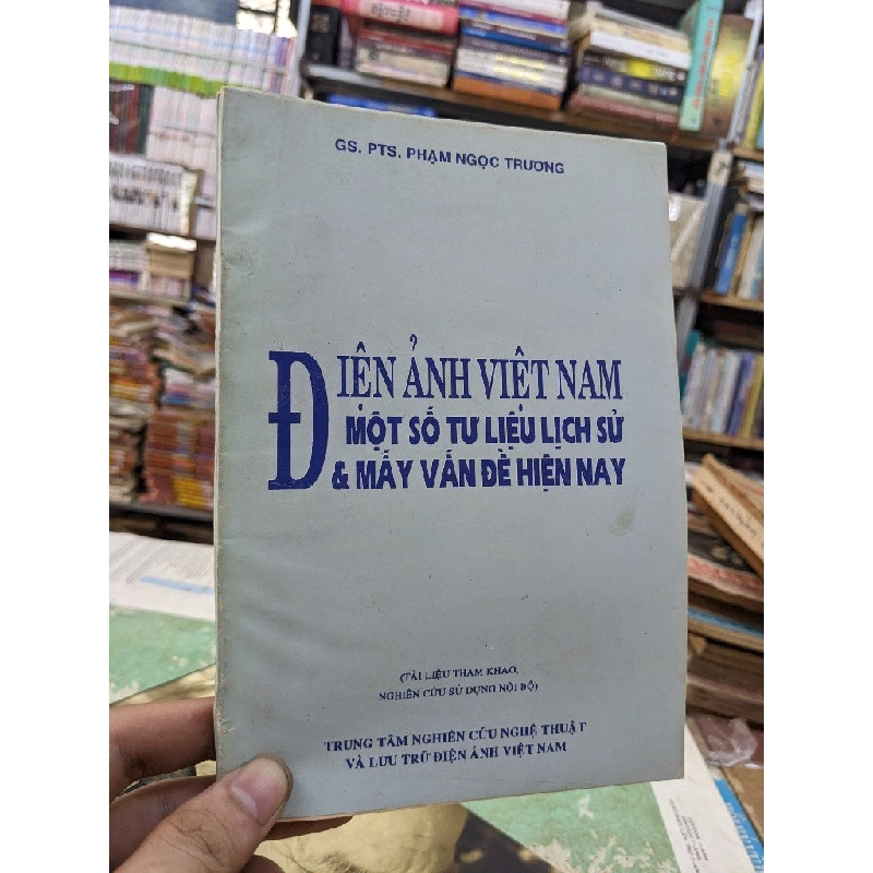 Điện ảnh Việt Nam: Một số tư liệu lịch sử & mấy vấn đề hiện nay 124613