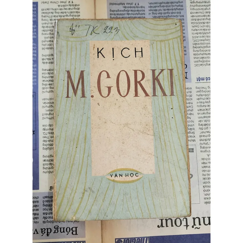 KỊCH - Maxim Gorky (ba vở) - Dịch giả: Hồng Phi - NXB Văn học 1978 705207