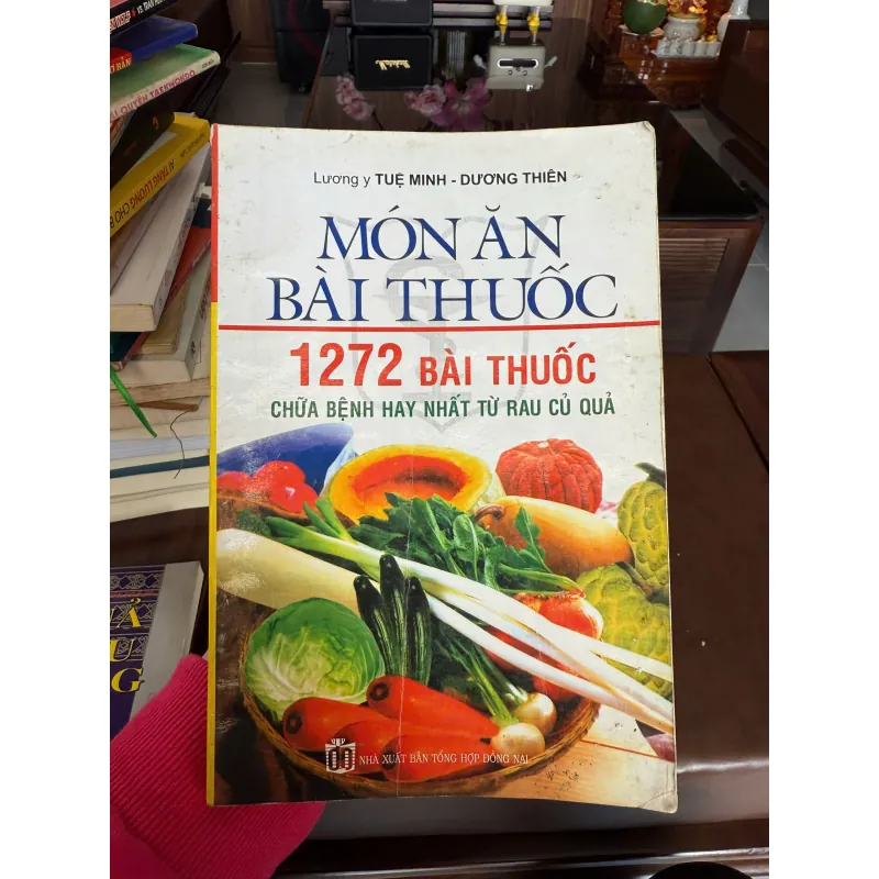 Món Ăn Bài Thuốc – 1272 Bài Thuốc Chữa Bệnh Hay Nhất Từ Rau Củ Quả 974200