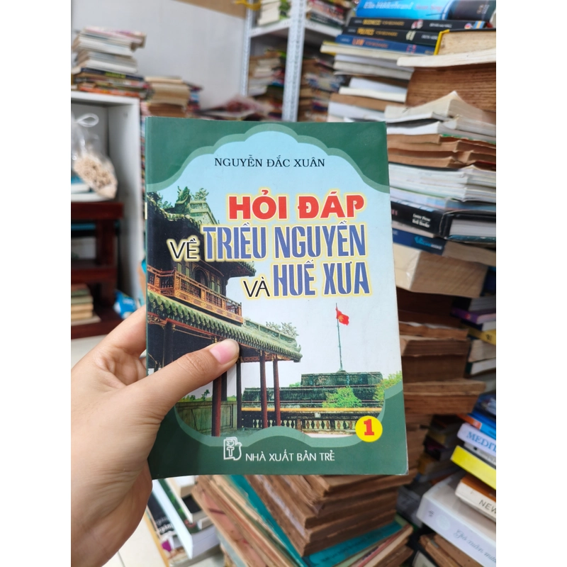 Hỏi đáp về triều Nguyễn và Huế xưa 🌱 462453
