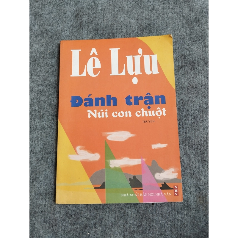 ĐÁNH TRẬN NÚI CON CHUỘT - LÊ LỰU 545854